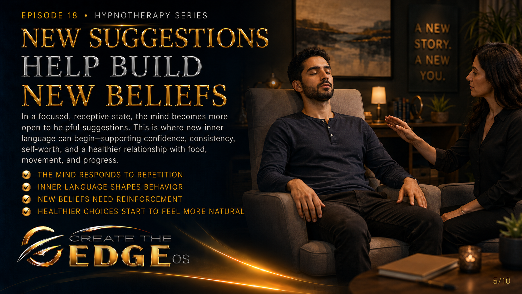 NEW SUGGESTIONS HELP BUILD NEW BELIEFS
