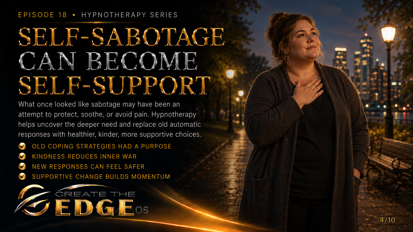 SELF-SABOTAGE CAN BECOME SELF-SUPPORT