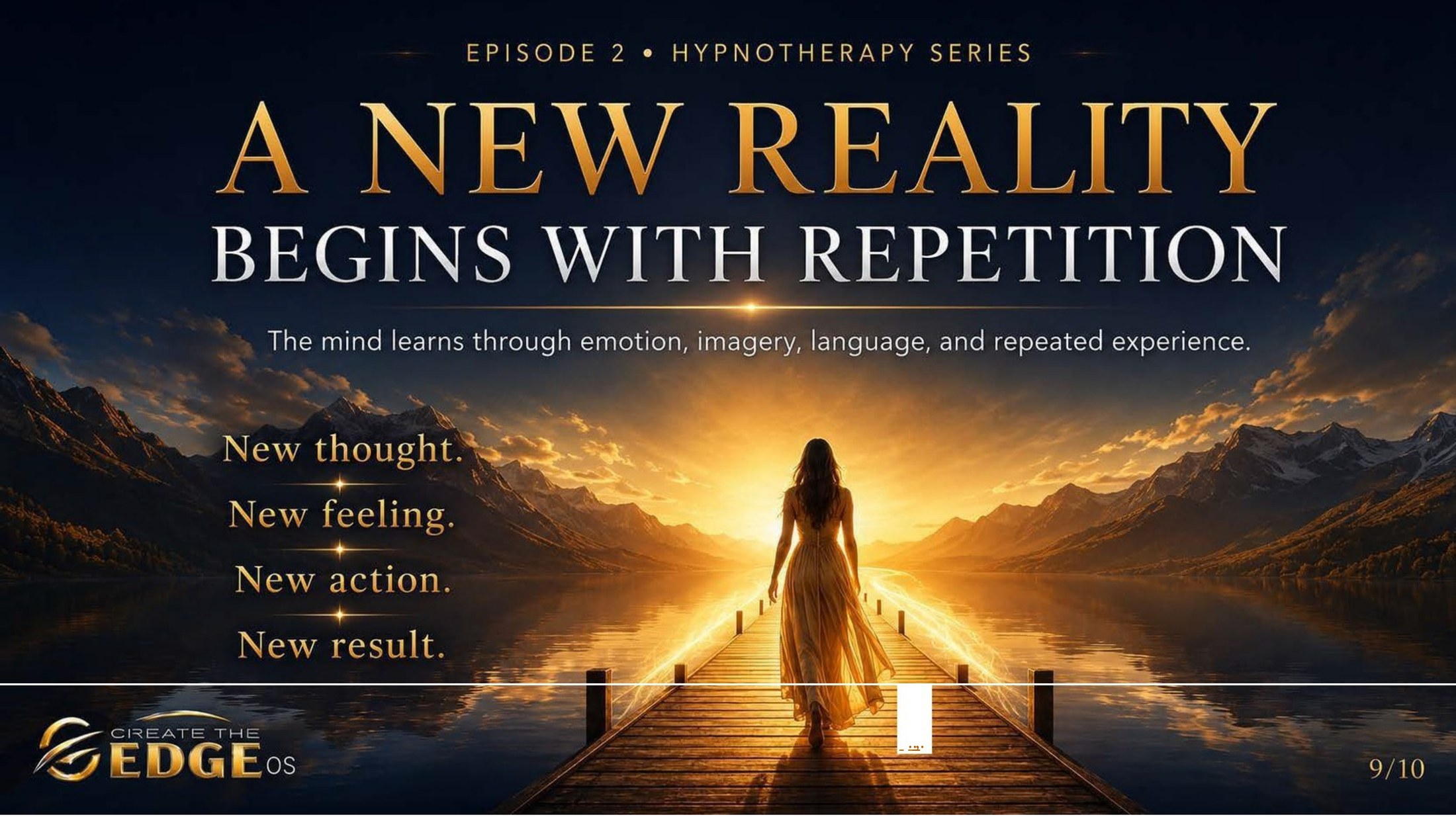 A New Reality Begins With Repetition